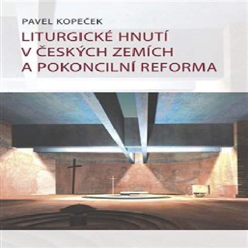 Liturgické hnutí v českých zemích a pokoncilní reforma