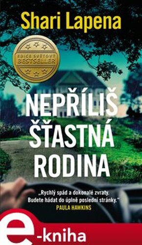 Nepříliš šťastná rodina - Shari Lapena