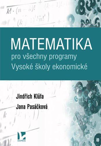 Matematika pro všechny programy Vysoké školy ekonomické