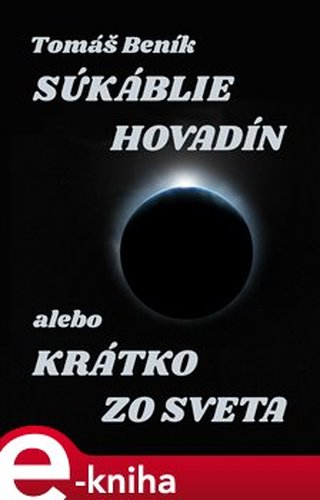 Súkáblie hovadín alebo Krátko zo světa