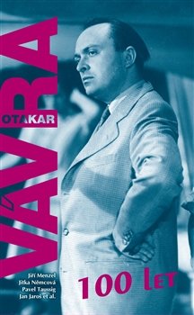 Otakar Vávra – 100 let - Jiří Menzel, Jitka Němcová, Pavel Taussig, Jan Jaroš