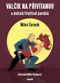 Valčík na přivítanou - Miloš Čermák