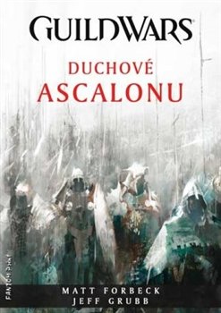 Duchové Ascalonu - Jeff Grubb, Matt Forbeck
