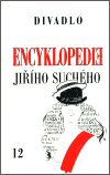 Encyklopedie Jiřího Suchého, svazek 12 – Divadlo 1975-1982 - Jiří Suchý