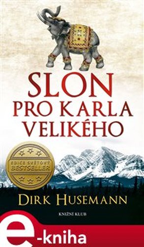 Slon pro Karla Velikého - Dirk Husemann