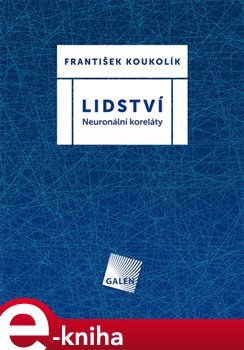 Lidství - František Koukolík