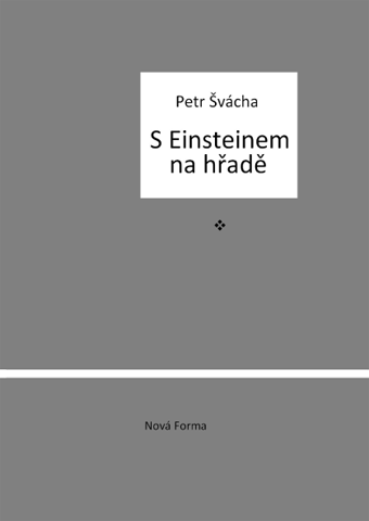 S Einsteinem na hřadě