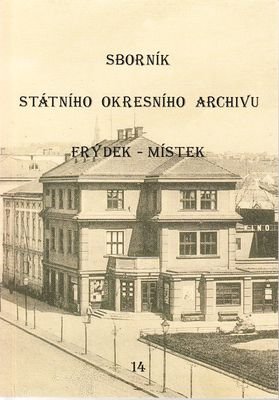 Sborník Státního okresního archivu Frýdek-Místek 14