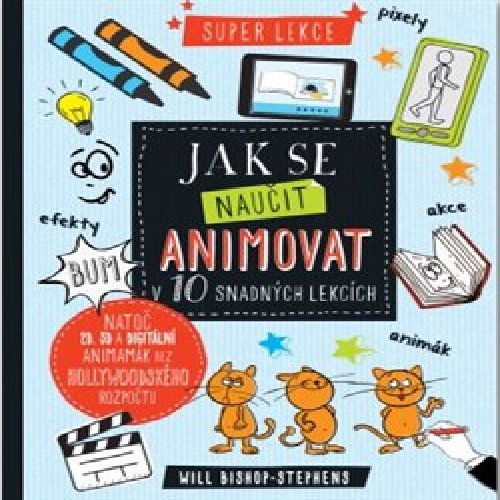 Jak se naučit animovat v 10 snadných lekcích