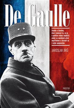 De Gaulle - Jaroslav Jírů