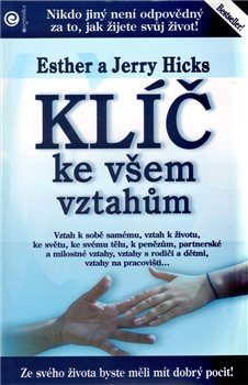 Klíč ke všem vztahům - Jerry Hicks, Esther Hicks