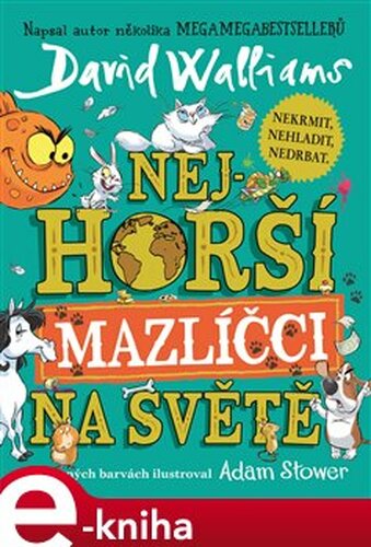 Nejhorší mazlíčci na světě - David Walliams