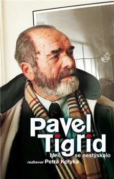 Mně se nestýskalo - Pavel Tigrid, Petr Kotyk