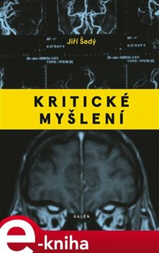 Kritické myšlení - Jiří Šedý