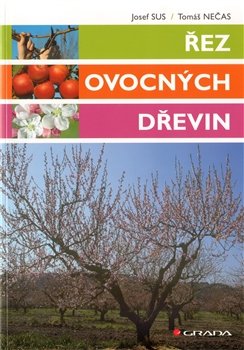 Řez ovocných dřevin - Tomáš Nečas