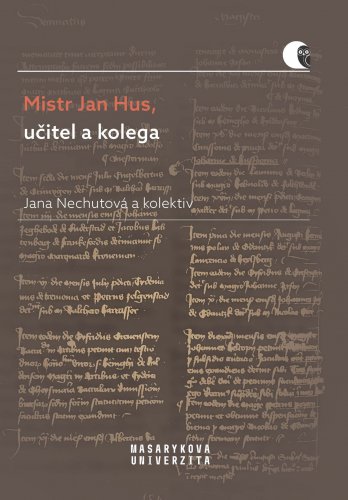 Mistr Jan Hus, učitel a kolega