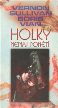 Holky nemaj ponětí - Boris Vian