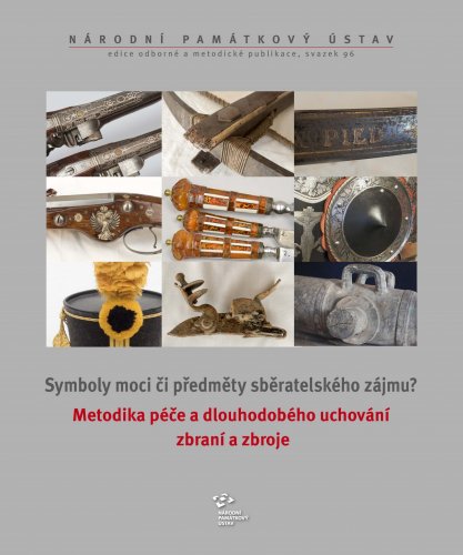Metodika péče a dlouhodobého uchování zbraní a zbroje