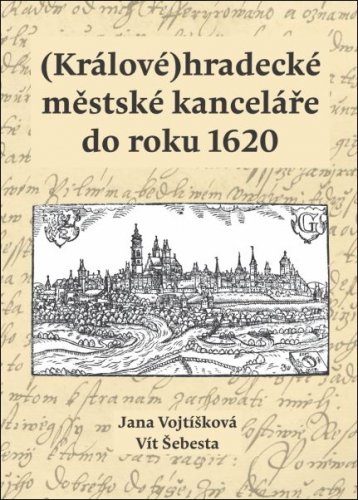 (Králové)hradecké městské kanceláře do roku 1620