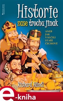 Historie zase trochu jinak - Richard Händl