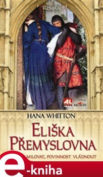 Eliška Přemyslovna - Hana Whitton