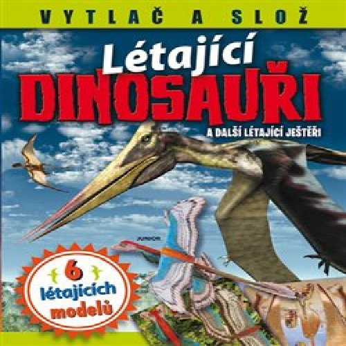Létající dinosauři a další létající ještěři