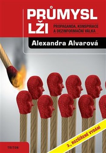 Průmysl lži - Alexandra Alvarová