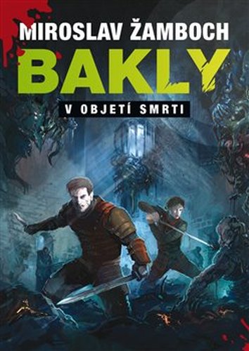 Bakly – V objetí smrti