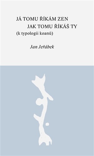 Já tomu říkám zen - jak tomu říkáš ty