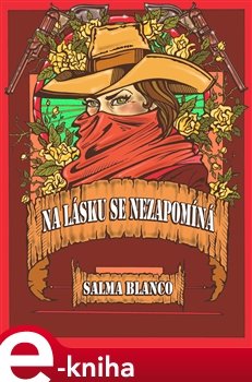 Na lásku se nezapomíná - Salma Blanco