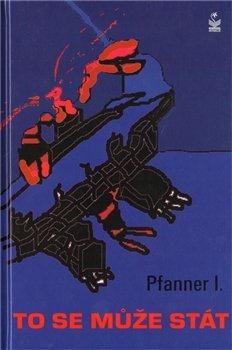 To se může stát - I. Pfanner
