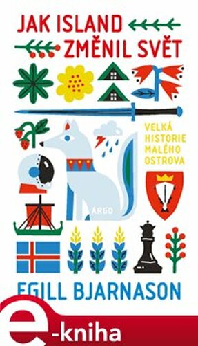 Jak Island změnil svět - Egill Bjarnason