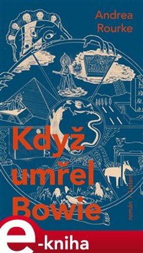 Když umřel Bowie - Andrea Rourke