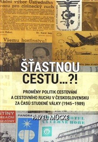 Šťastnou cestu..?! - Pavel Mücke