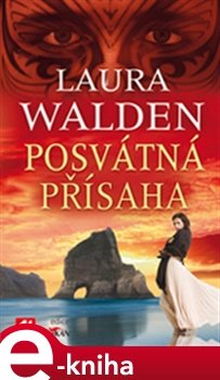 Posvátná přísaha - Laura Walden