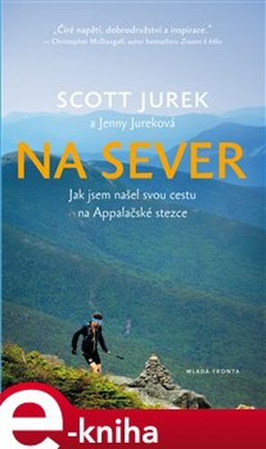 Na sever - Jurek Scott, Jenny Jureková