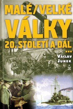 Malé / velké války - Václav Junek
