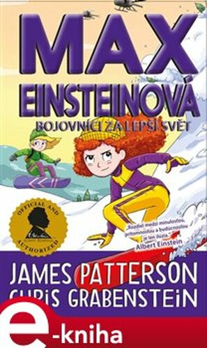 Max Einsteinová 4: Bojovníci za lepší svět - Chris Grabenstein, James Patterson
