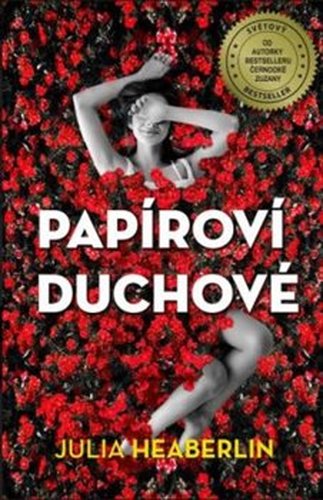 Papíroví duchové - Julia Heaberlin