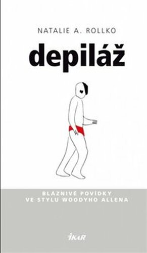 Depiláž - Natalie A. Rollko