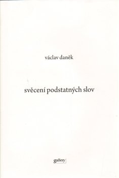 Svěcení podstatných slov - Václav Daněk