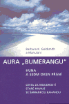 Aura „Bumerangu“  - huna a sedm oken přání - Barbara K. Goldsmith, Manulani