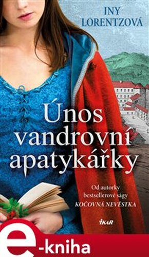 Únos vandrovní apatykářky - Iny Lorentzová