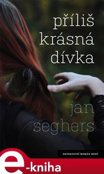Příliš krásná dívka