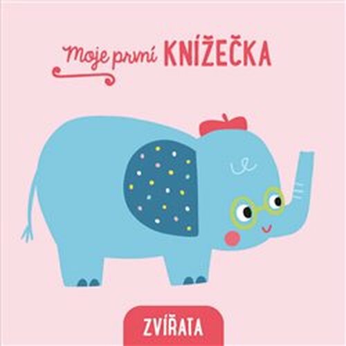 Moje první knížečka - Zvířata
