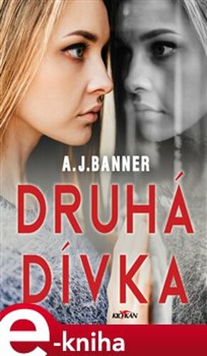 Druhá dívka - A.J. Banner