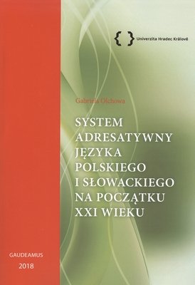System adresatywny języka polskiego i słowackiego na początku XXI wieku