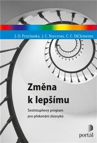 Změna k lepšímu - James O. Prochaska, John C. Norcross, Carlo C. DiClemente