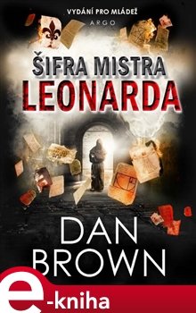 Šifra mistra Leonarda. Verze pro mládež - Dan Brown
