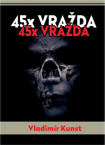 45 x vražda